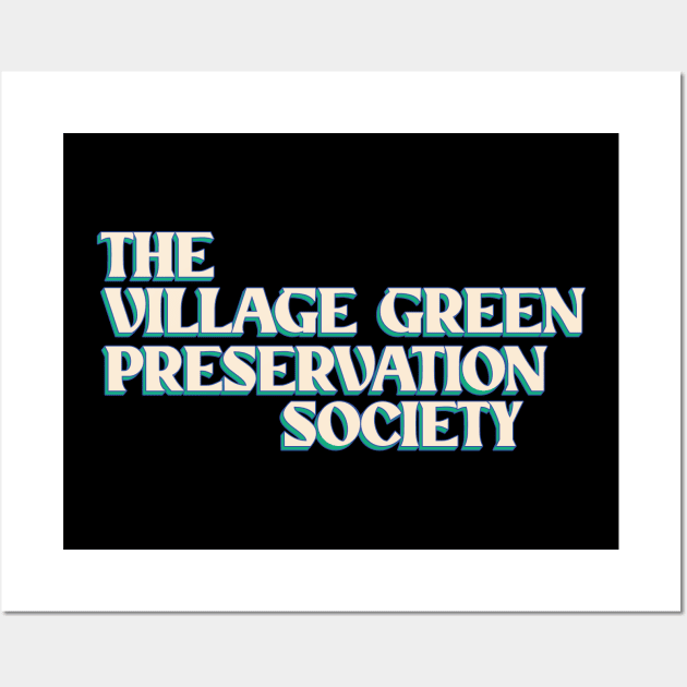 The Village Green Preservation Society Wall Art by Trendsdk